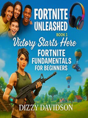 cover image of Fortnite Unleashed Book 1